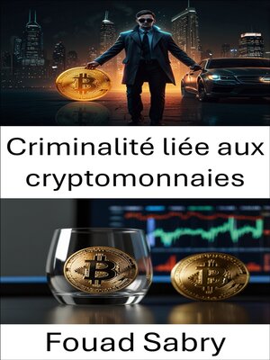 cover image of Criminalité liée aux cryptomonnaies